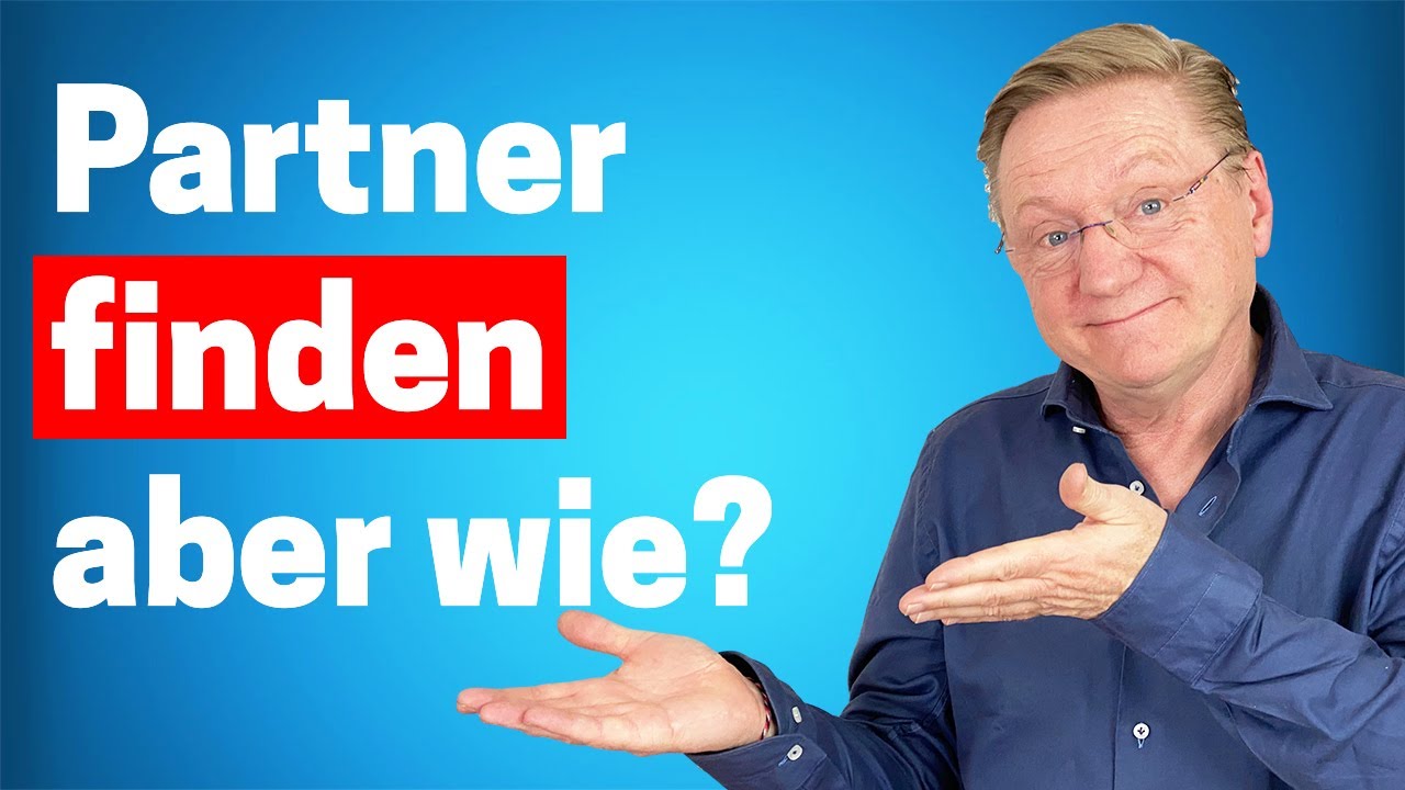 SO findest du den perfekten Partner  - ich zeig dir wie