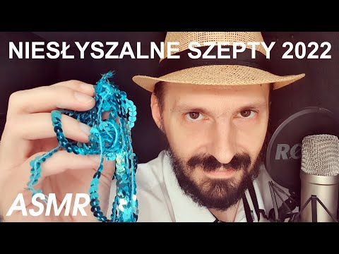 ASMR Niesłyszalne Szepty 2022