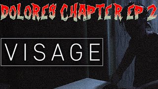 Dolores' Chapter Episode 2 - Visage Horror Game
