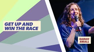 Message Teaching - Sarah Small - Get Up and Win the Race