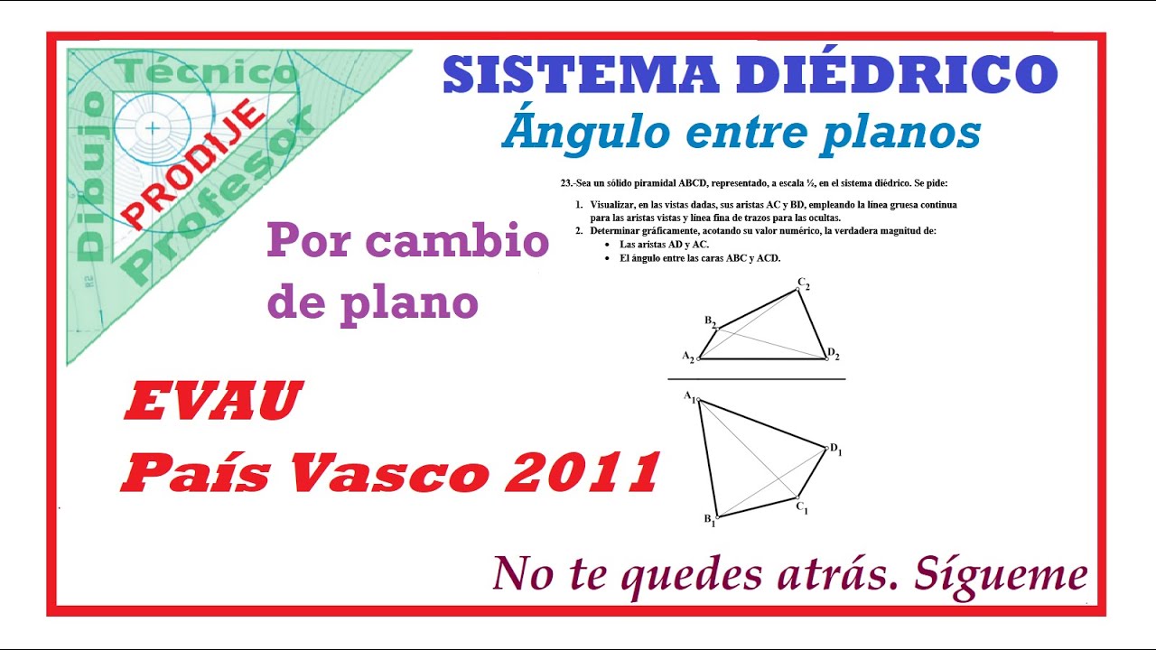Diédrico  EVAU PAÍS VASCO 2011  23.- ÁNGULO QUE FORMAN LAS CARAS DE UNA PIRÁMIDE. Dibujo técnico