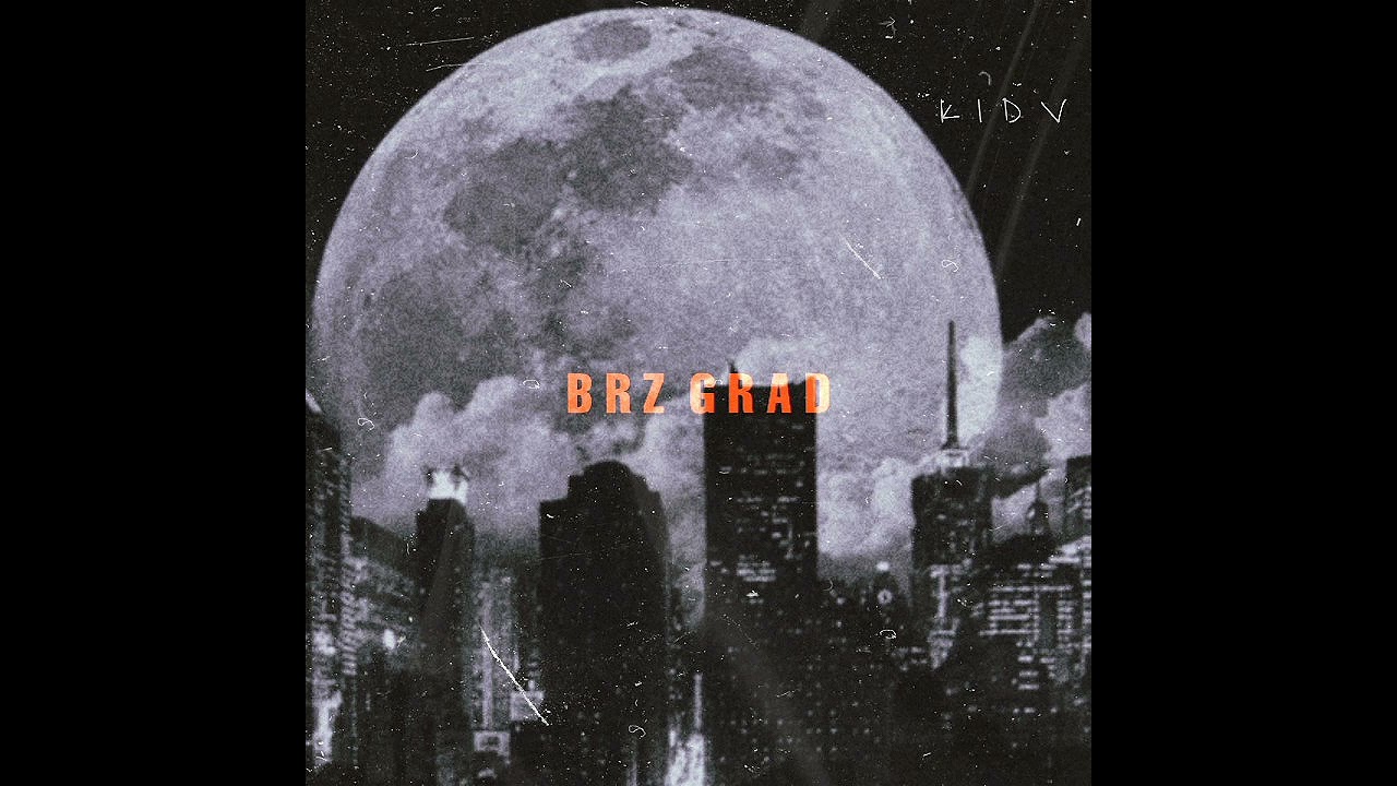 Kidv - Brz Grad