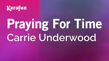 Praying for Time - Carrie Underwood | Karaoke Version | KaraFun
