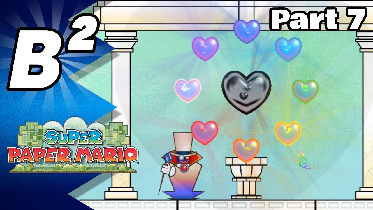 Love is a Sacrifice - Super Paper Mario - Part 7 [Beta Squared]