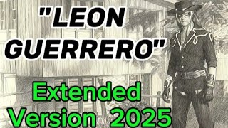 LEON GUERRERO  2025 #leonguerrerothemesong #LitoLapidLeonGuerrero