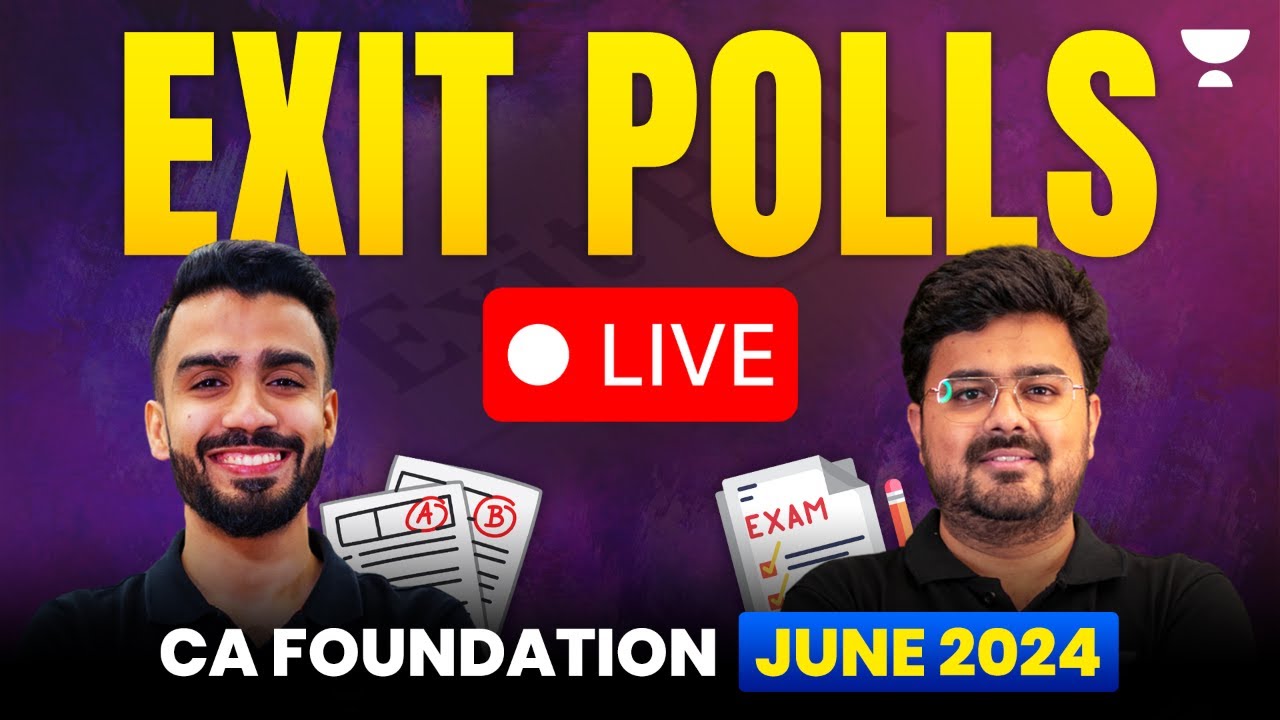 CA Foundation June 2024 Result Exit Polls ✅ Pass and Fail Percentage 🎯Unacademy CA Live 🔴