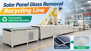 Solar Panel Recycling Machine Removing Glass from Waste PV Modules
