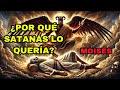 ¿Por qué Satanás peleo por el cuerpo de Moisés después de su muerte? | La razón te sorprenderá
