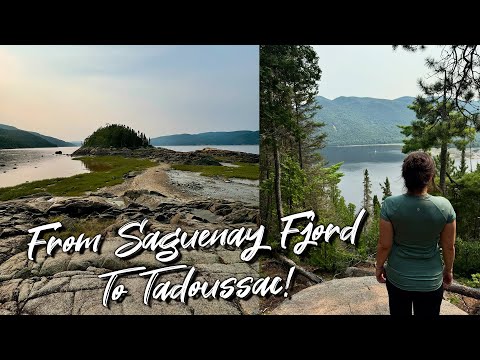 Through the Saguenay Fjord To Tadoussac!