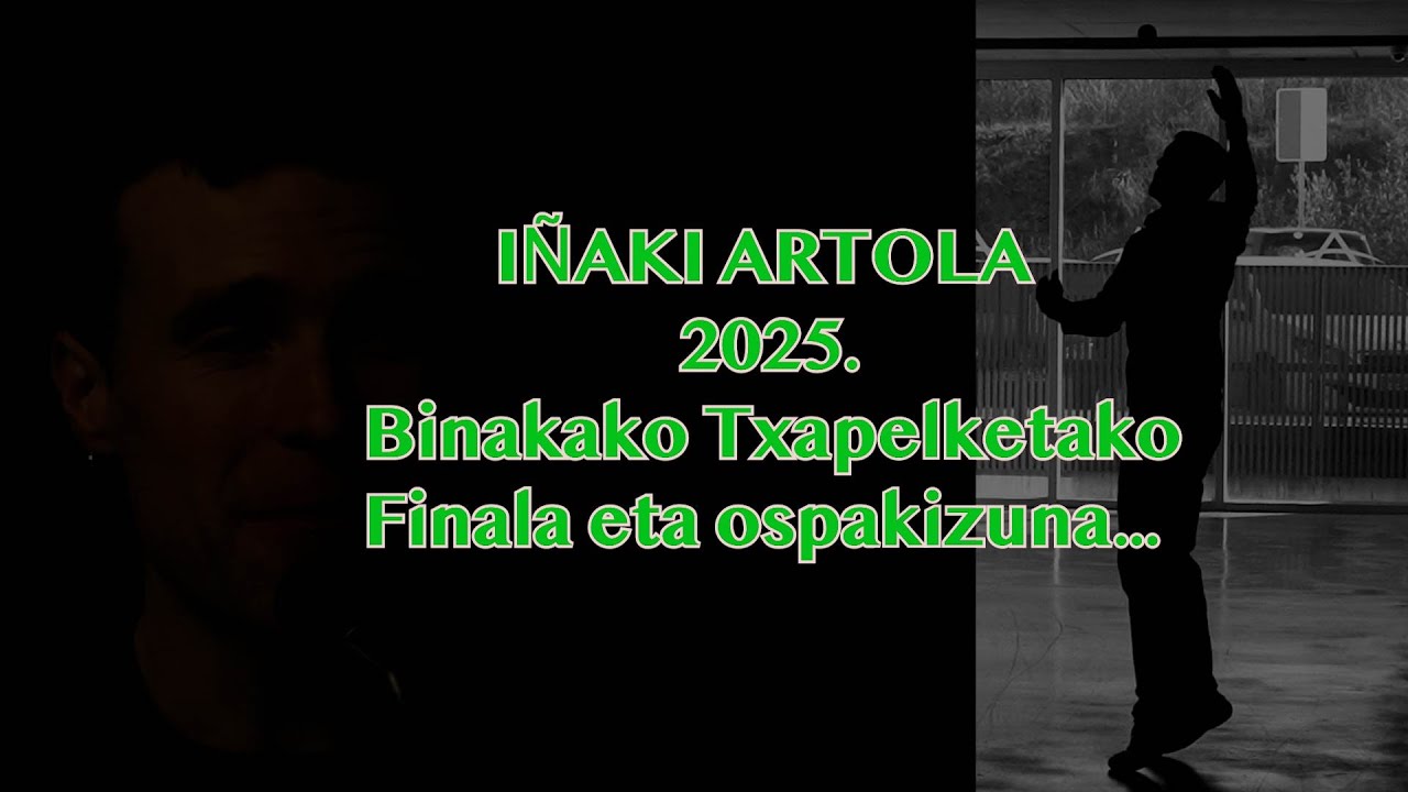 IÑAKI ARTOLA 2025. Binakako Txapelketan...
