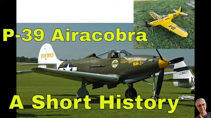 P-39 Airacobra A Short History