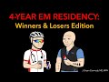 4-Year Emergency Medicine Residency: Winners & Losers Edition