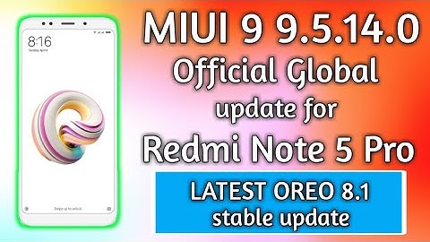 MIUI 9.5.14.0 OREO STABLE Latest Update For Redmi Note 5 Pro | without Unlocking Bootloader🔥