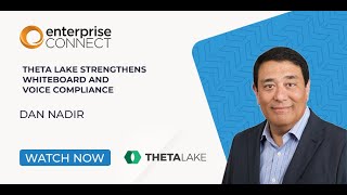 Theta Lake’s Bold Take on AI Compliance & Productivity