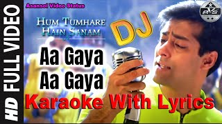 Aa Gaya Aa Gaya Dil Churane Main Aa Gaya DJ  Karaoke With Lyrics I Udit Narayan I Ranjit Mondal AVS
