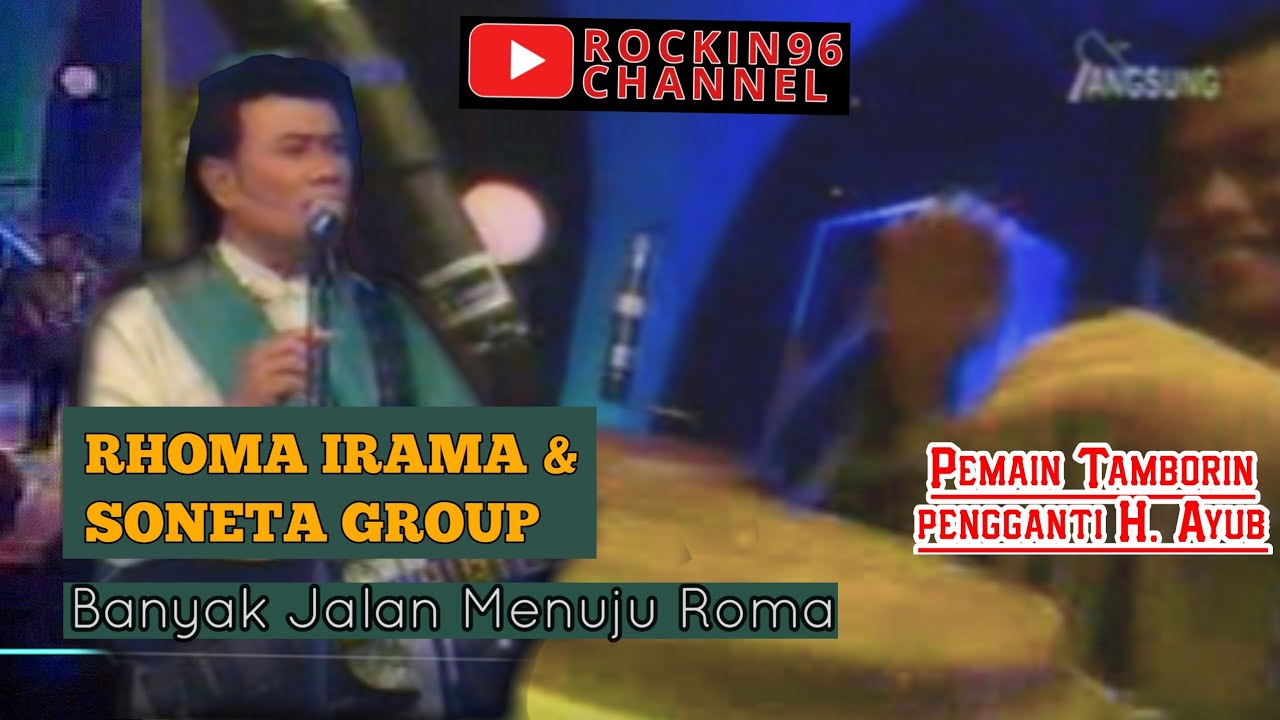 Rhoma Irama & Soneta Group - Banyak Jalan Menuju Roma (live 2004 R&B Dangdut TPI) 
