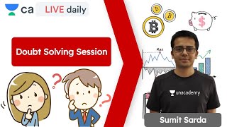 Doubt solving | FR New syllabus | CA Final | Unacademy CA Final | CA Sumit Sarda