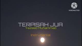 TERPISAH JUA - Yazeed Muhammad 