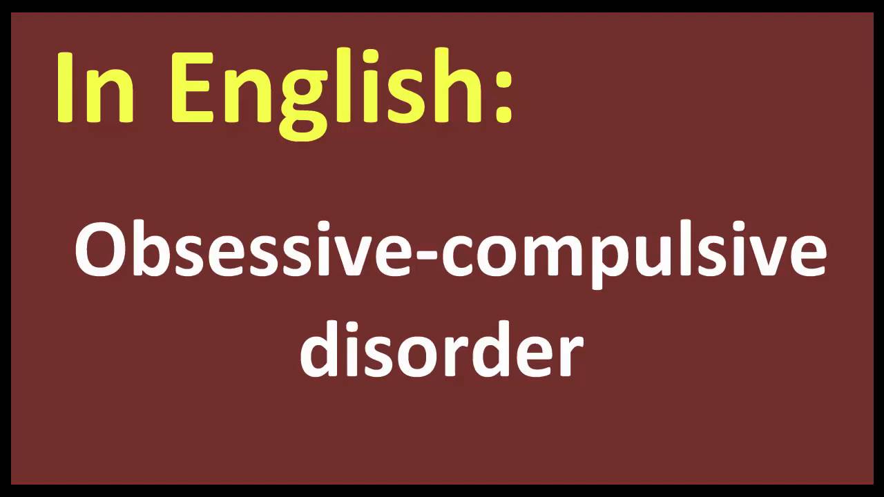 Obsessive Compulsive Disorder Arabic Meaning Youtube