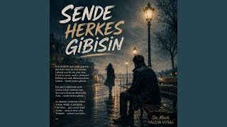 Sende Herkes Gibisin
