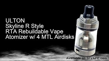ULTON Skyline R Style RTA Rebuildable Vape Atomizer w4 MTL Airdisks