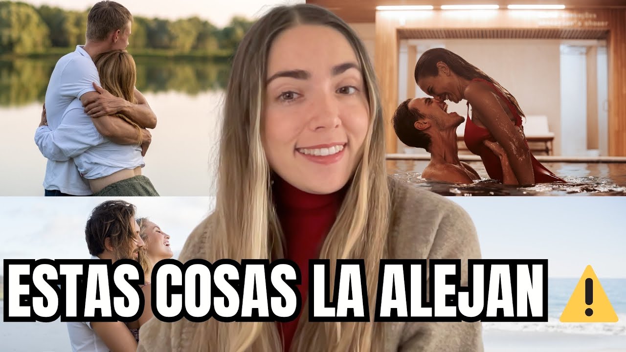 17 Cosas que NUNCA Debes Hacer con las Mujeres (Arruinan la Atracción)