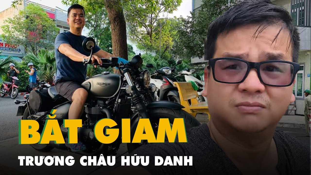 Trương Châu Hữu Danh bị bắt - youtube