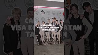 Cara apply visa Korea Selatan mandiri tanpa agen #tutorial #exo #fyp #shortvideo #ytshorts