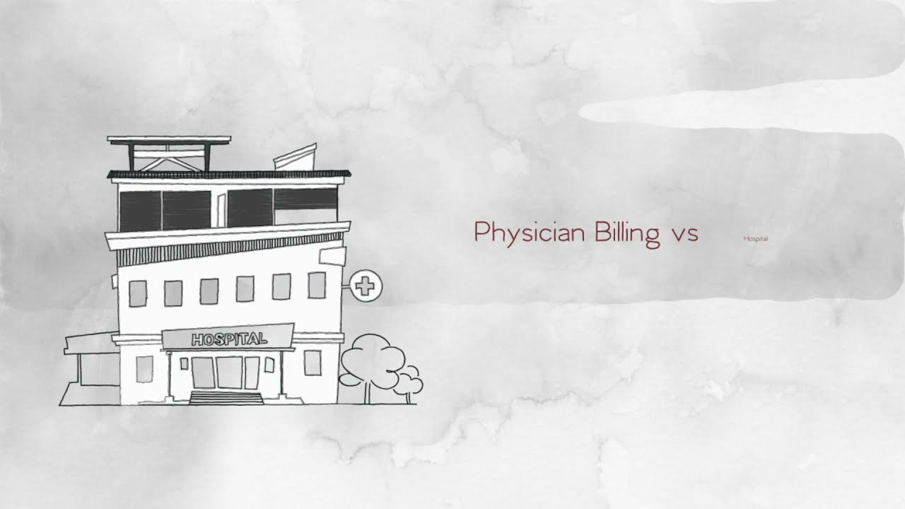 Physician Billing vs Hospital Billing YouTube