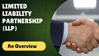 Limited Liability Partnership | LLP | Short Introduction