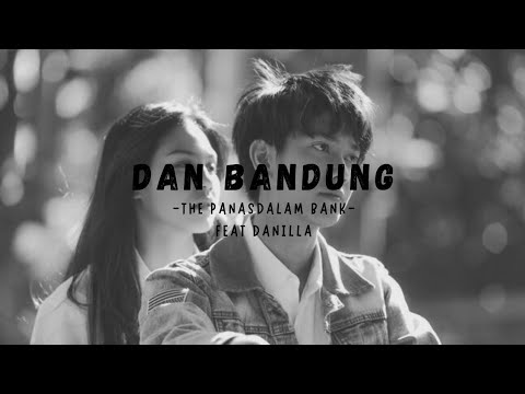 DAN BANDUNG -