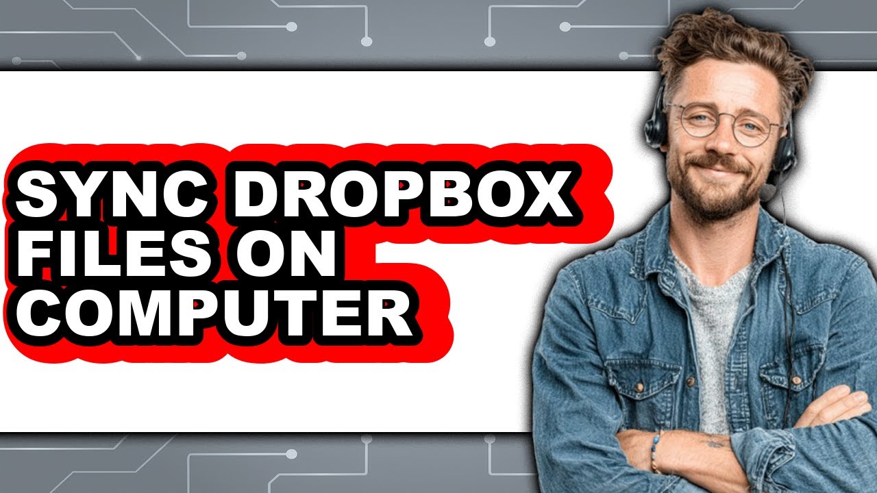 How to Sync Dropbox Files on Computer - Step by Step