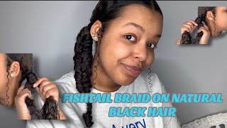 Fishtail Braid On Natural Black Hair How To Fishtail Step By Step For Beginners