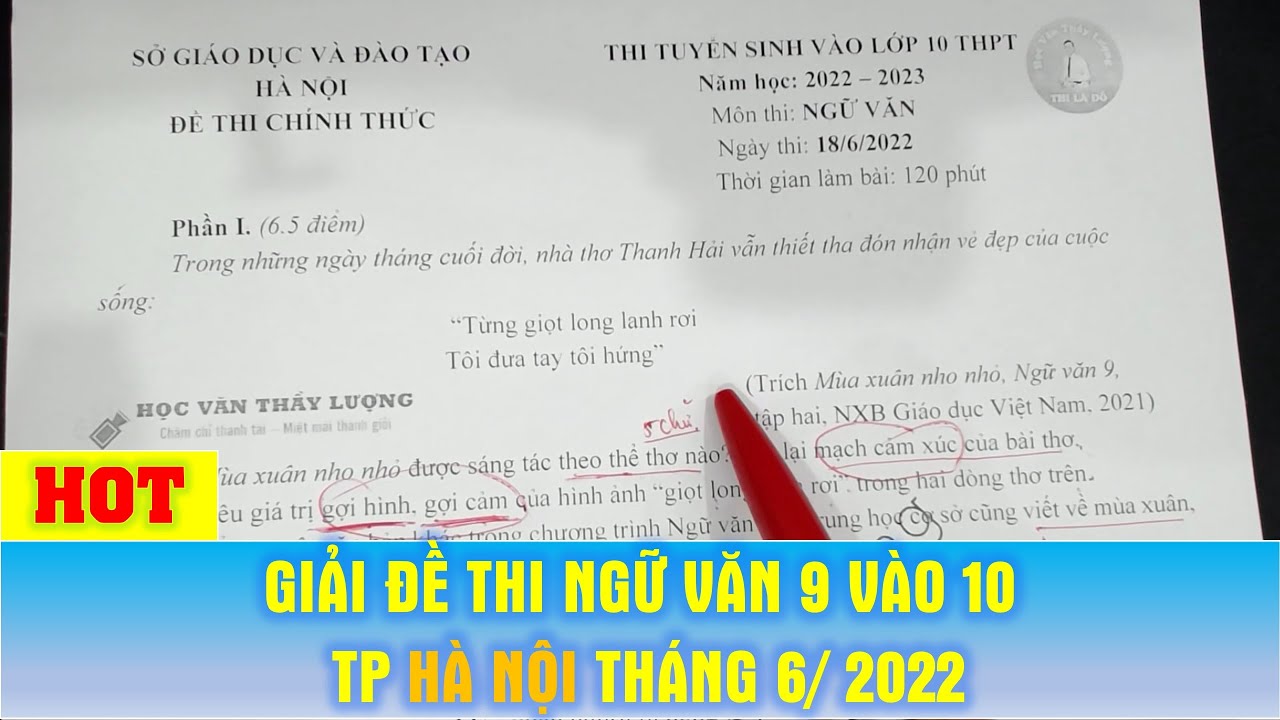Giải đề thi Ngữ văn 9 vào 10 Hà Nội năm 2022| Ngữ văn... - youtube