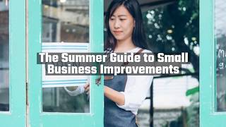 The UPS Store 2679 - The Summer Guide to Small Business Improvements