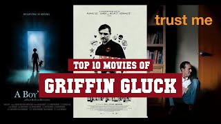 Griffin Gluck Top 10 Movies | Best 10 Movie of Griffin Gluck
