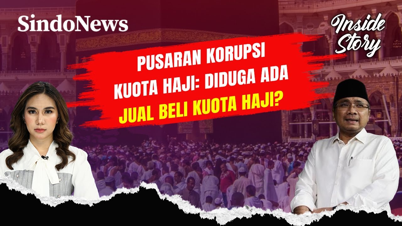 Pusaran Korupsi Kuota Haji, KPK Usut Jual Beli Kuota Haji dari Pihak Swasta | Inside Story | 16/01