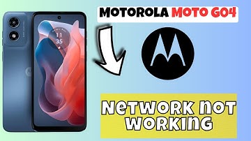 Motorola Moto G04 Network not working || How to solve the network problem || Network issues