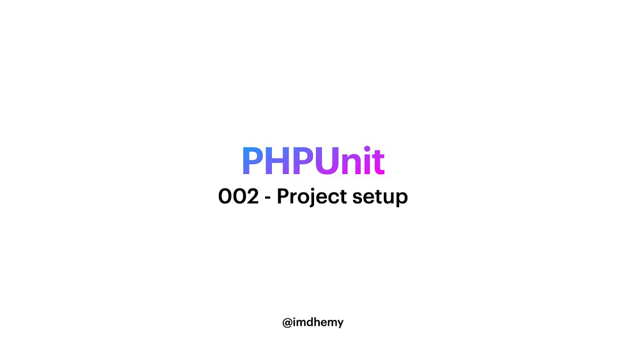 PHPUnit 002 – Project setup (بالعربي) - YouTube
