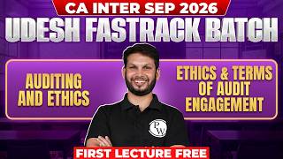 CA Inter Auditing And Ethics: Ethics & Terms of Audit Engagement | Udesh Fastrack Sep 26 | Ankit Sir