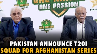 Pakistan Announce T20I Squad For Afghanistan Series | Press Conference