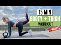 15 MIN BOOTY + THIGHS - with weights / tone your thighs and build your booty | Mary Braun