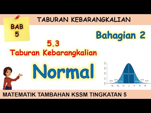 Video 4 Matematik Tambahan Kssm Tingkatan 5 Bab 5 Taburan Kebarangkalian Normal Bahagian 2 Kelas Live
