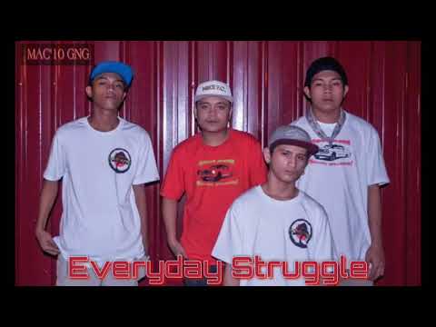 MAC10 GANG - EVERYDAY STRUGGLE(prod. by D-low)