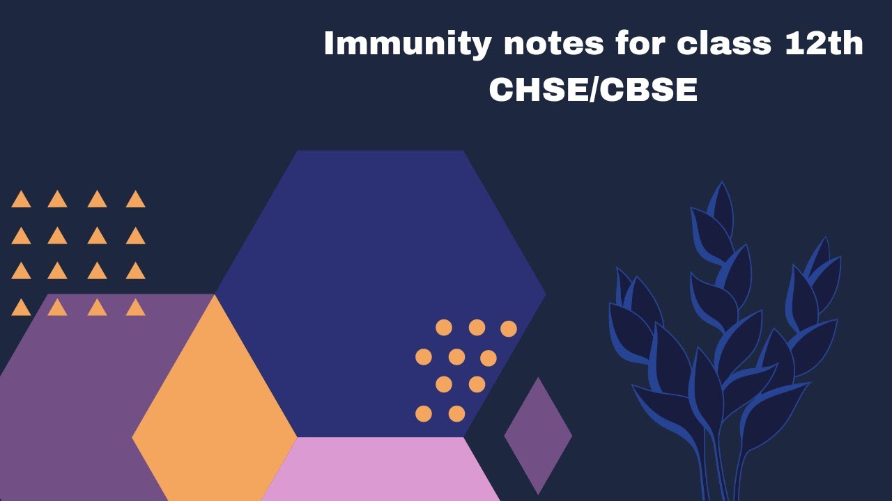 immunity notes for class 12th CHSE/CBSE     