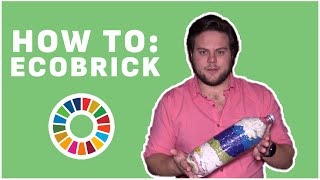 How to EcoBrick