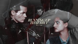 running up that hill | kaz and inej