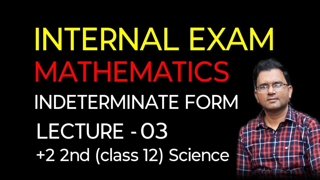 Mathematics for internal exam //+2 2nd year science//Indeterminate form//lecture -3//CBSE chse