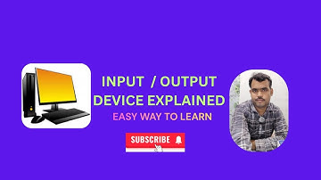 Input output device | computer device I computer learning 2025
