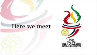 Lagu SEA Games 1999 (Brunei) - Here we meet
